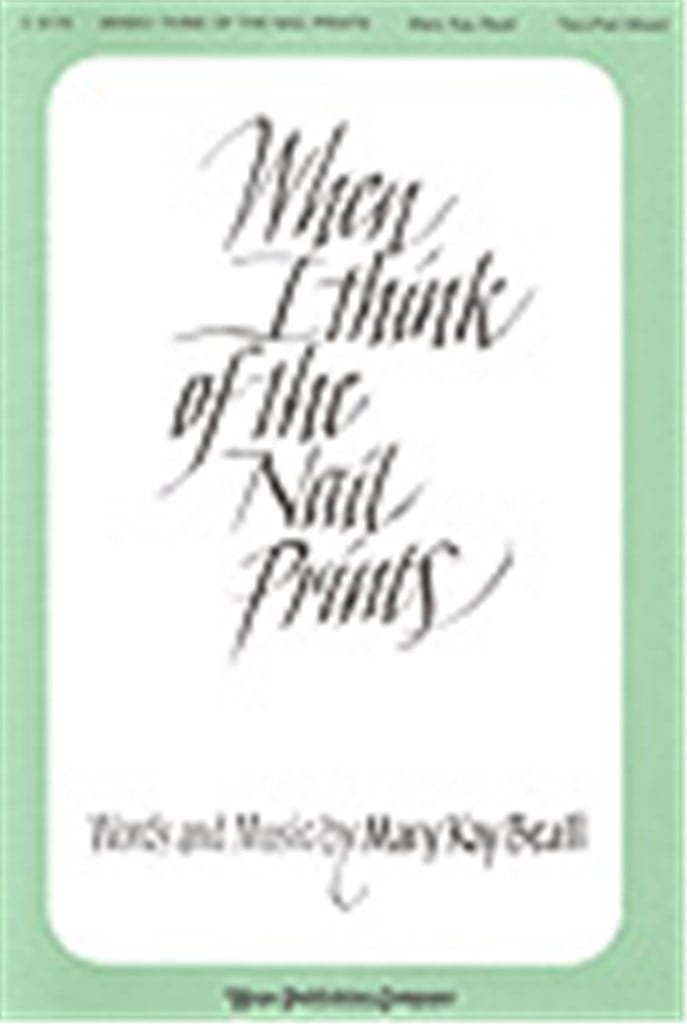 When I Think of the Nail Prints